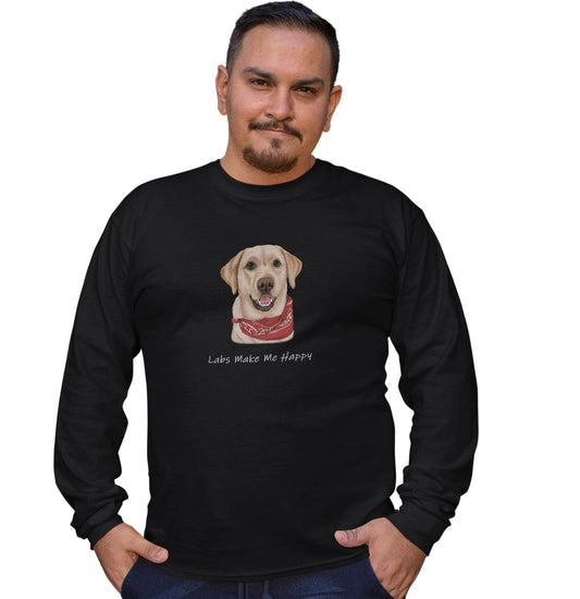 Labs Make Me Happy - Adult Unisex Long Sleeve T-Shirt