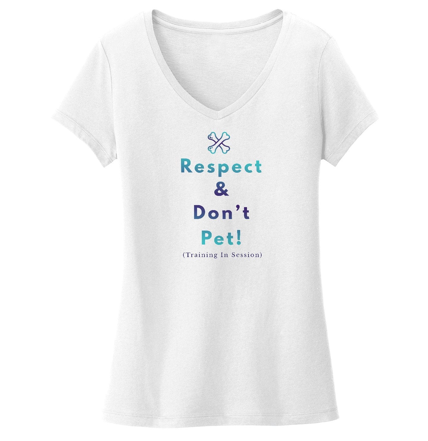 Service Dog Training Respect and Don't Pet - Women's V-Neck T-Shirt