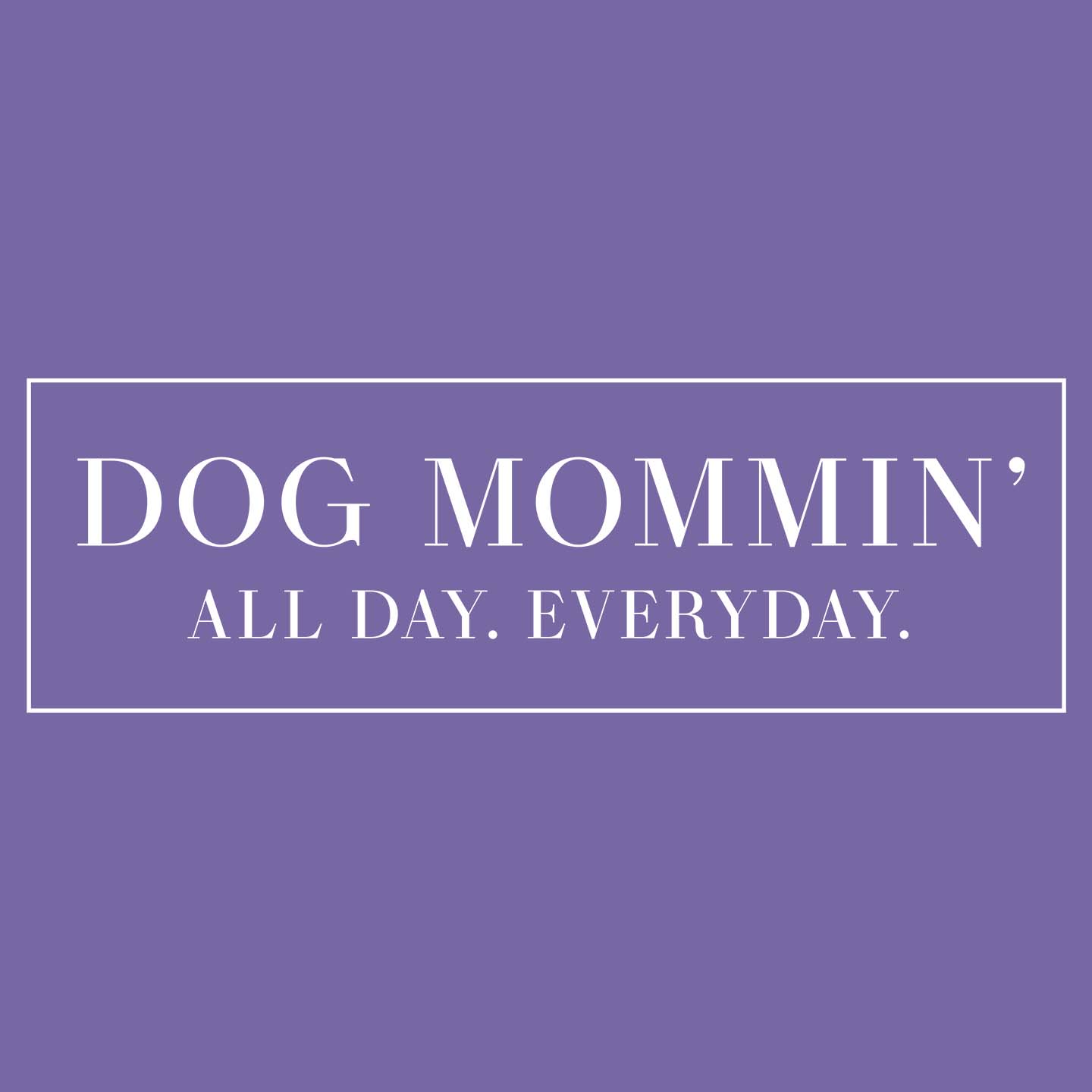 Dog Mommin All Day - Women's Tri-Blend T-Shirt