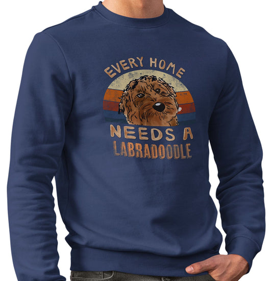 Every Home Needs a Labradoodle - Adult Unisex Crewneck Sweatshirt