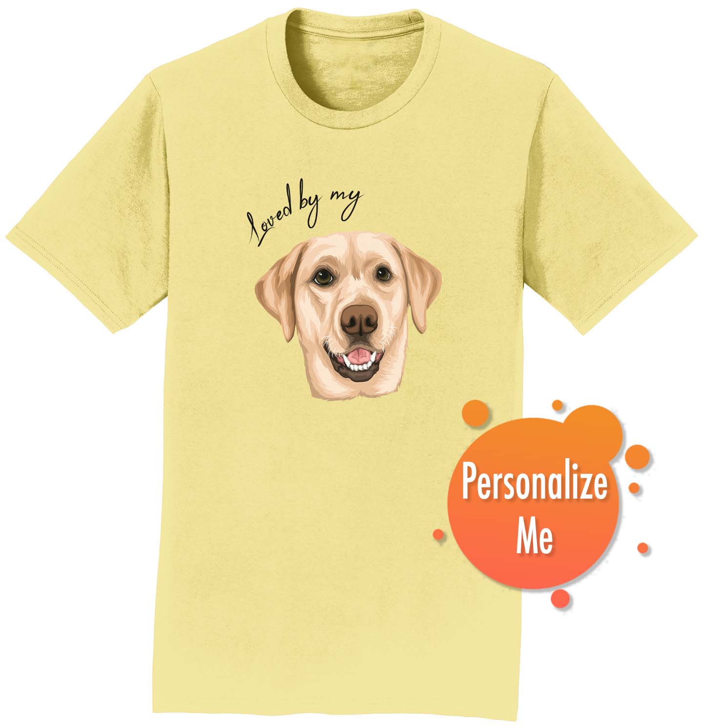Loved By My Yellow Lab - Personalized Custom Adult Unisex T-Shirt