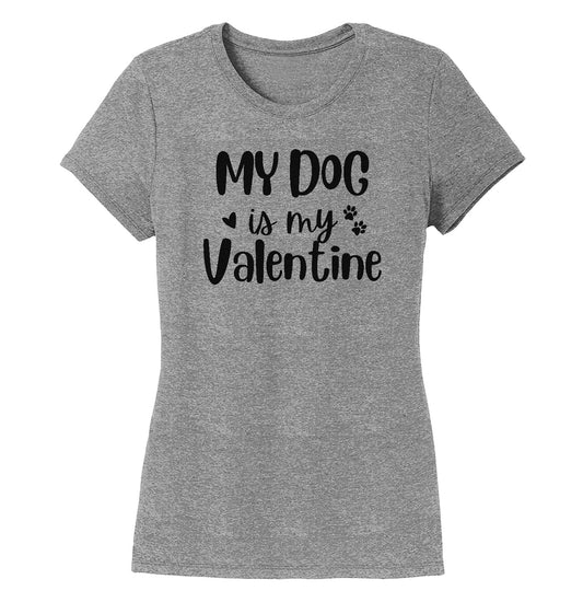 My Dog Valentine - Women's Tri-Blend T-Shirt