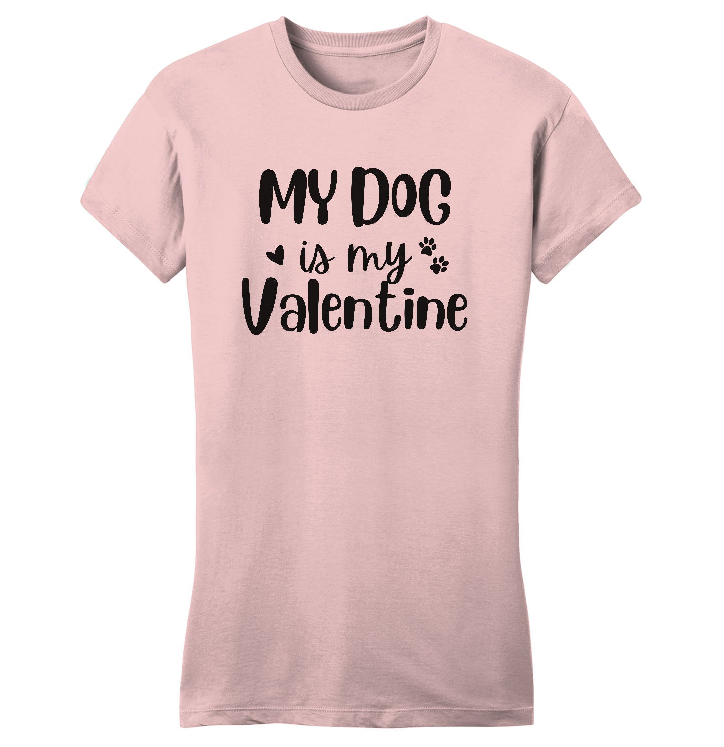 My Dog Valentine - Women's Fitted T-Shirt