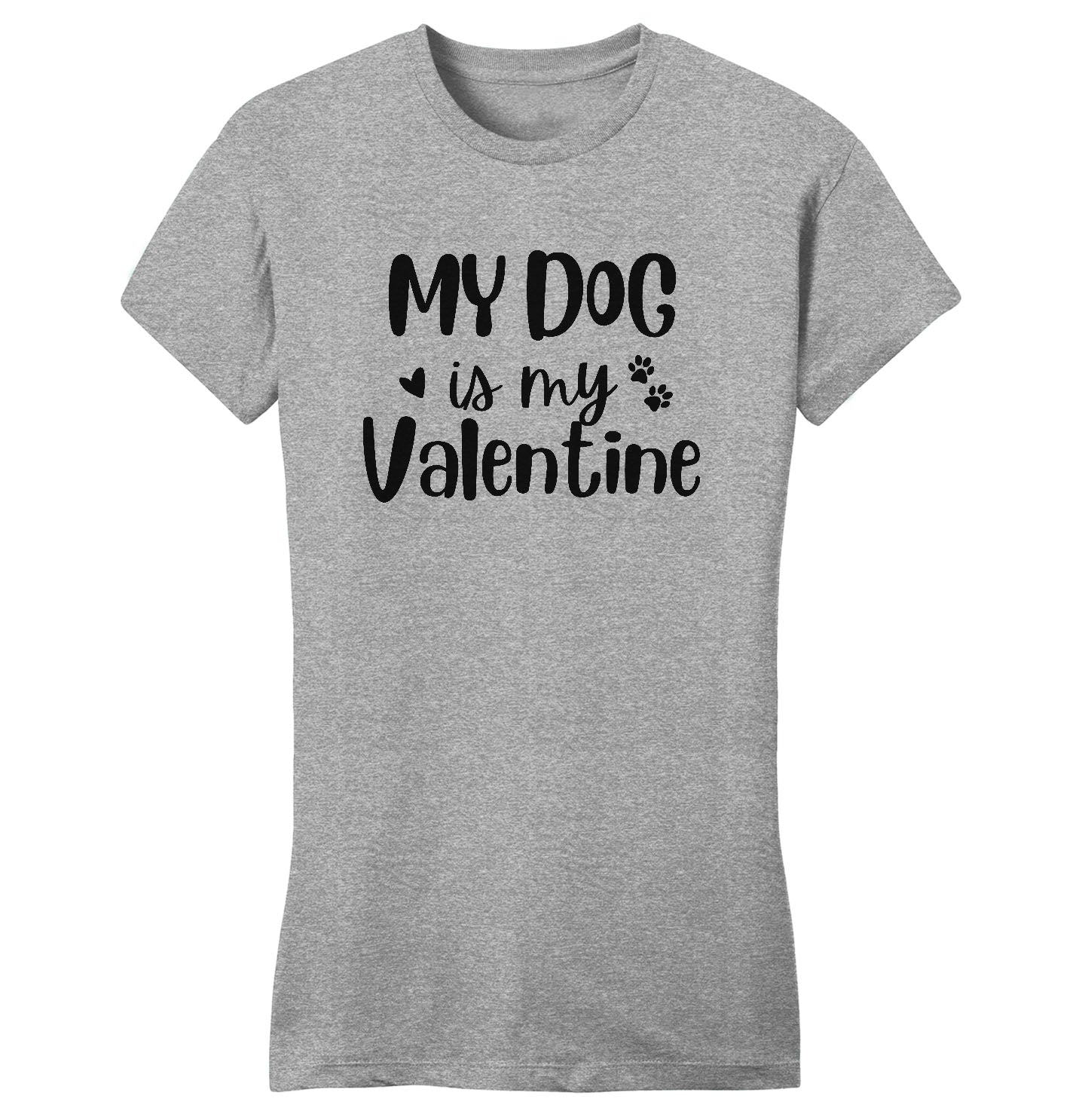 My Dog Valentine - Women's Fitted T-Shirt
