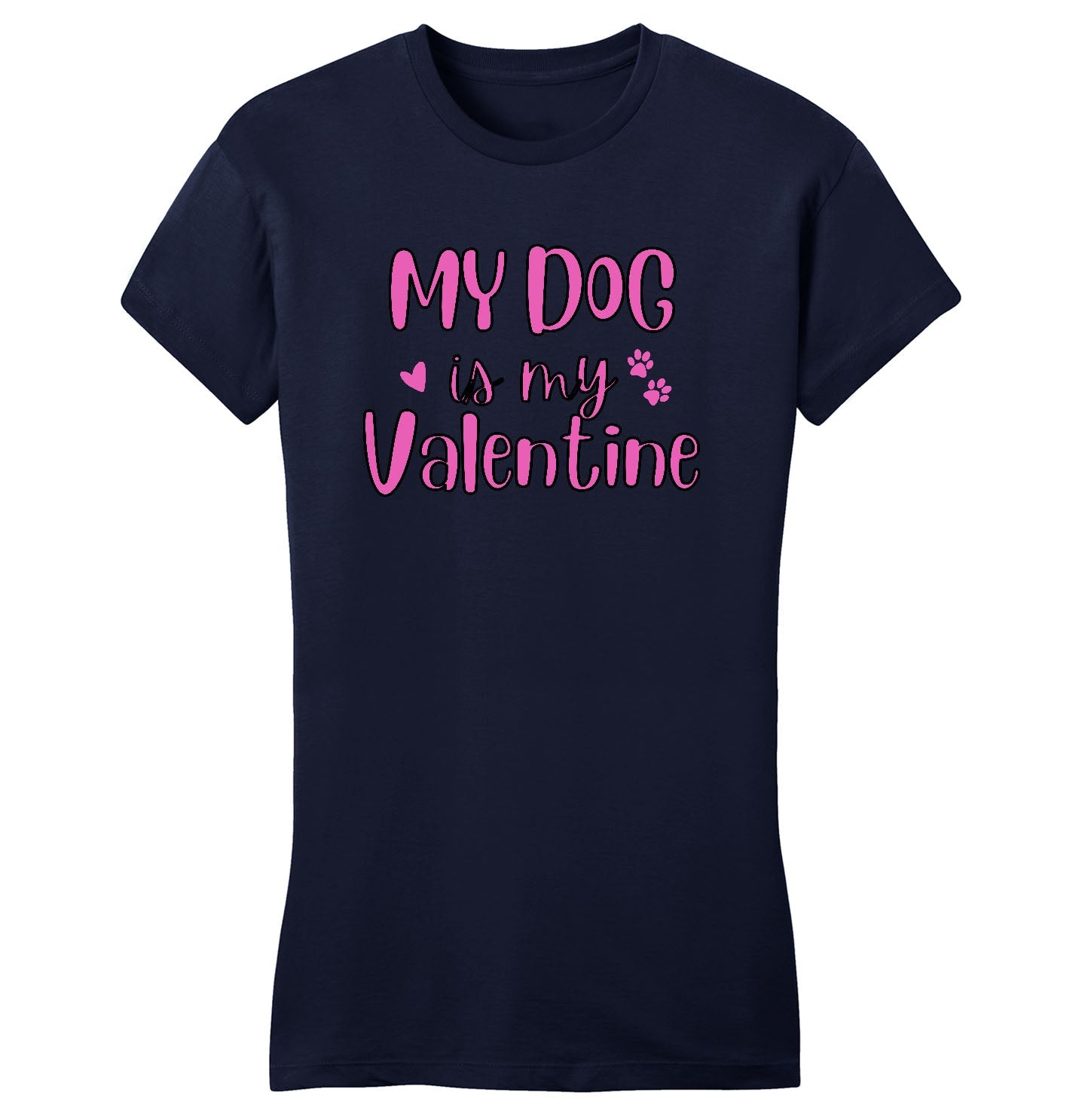 My Dog Valentine - Women's Fitted T-Shirt