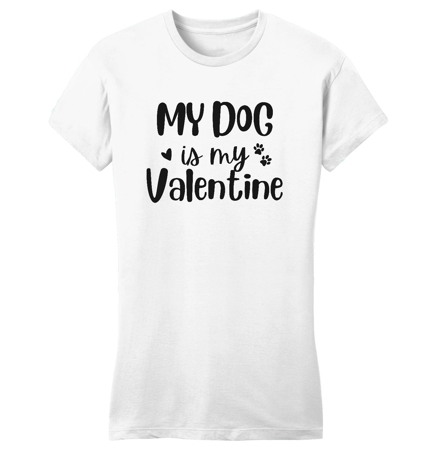 My Dog Valentine - Women's Fitted T-Shirt