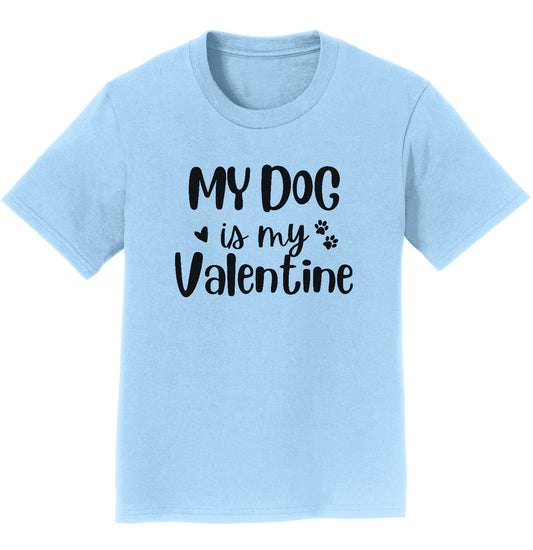 My Dog Valentine - Kids' Unisex T-Shirt