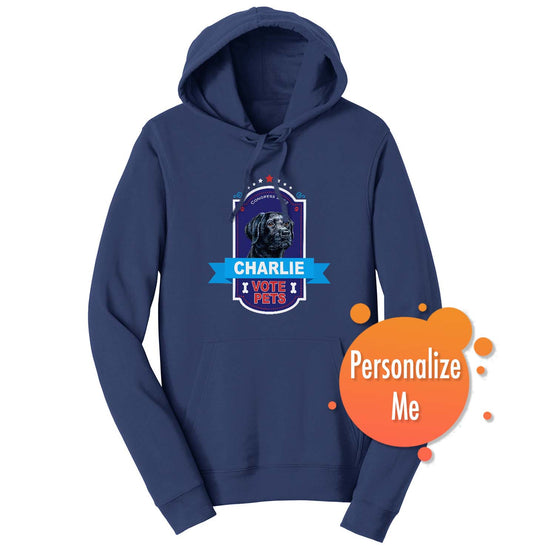 Vote Pets Candidate - Personalized Custom Adult Unisex Hoodie Sweatshirt