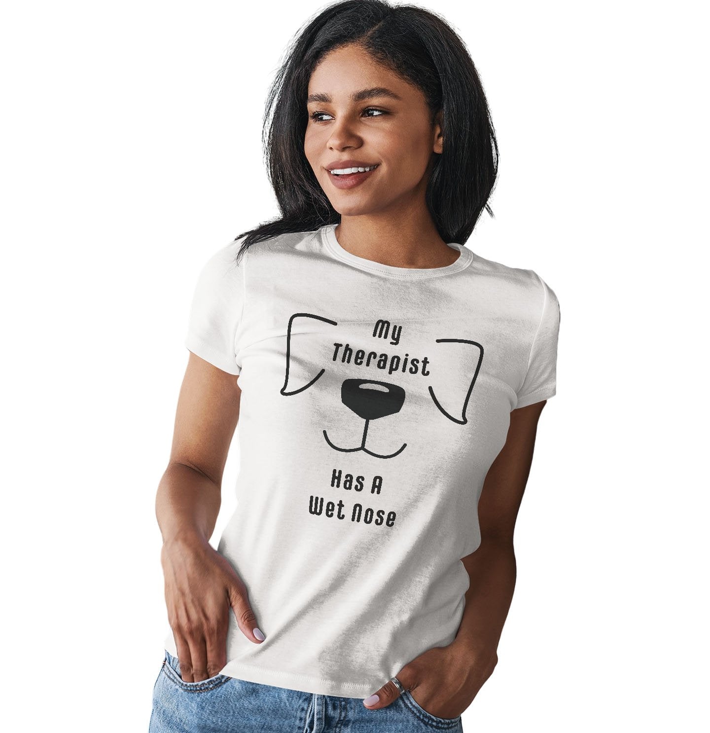 My Therapist Has A Wet Nose - Women's Fitted T-Shirt