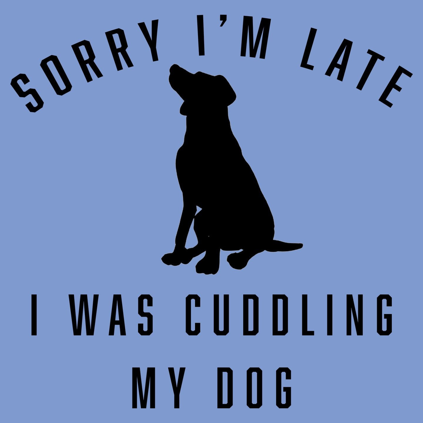 Sorry I'm Late Dog Cuddling Labrador Silhouette - Adult Tri-Blend T-Shirt