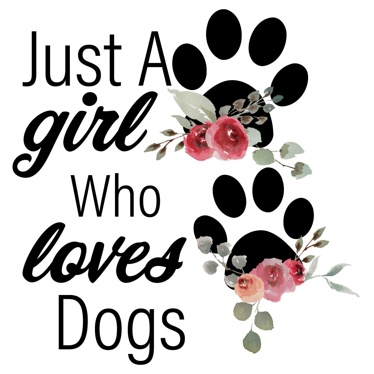 Just A Girl Who Loves Dogs - Women's Fitted T-Shirt