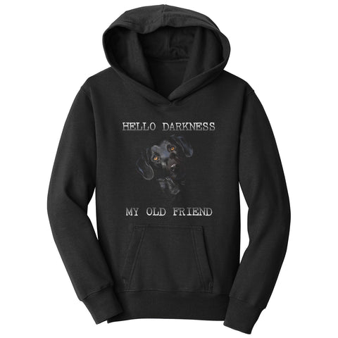 Hello Darkness My Old Friend - Black Lab - Kids' Unisex Hoodie Sweatshirt