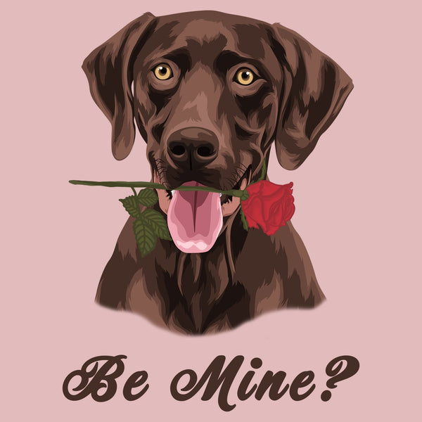 Chocolate Labrador Be Mine - Women's Fitted T-Shirt