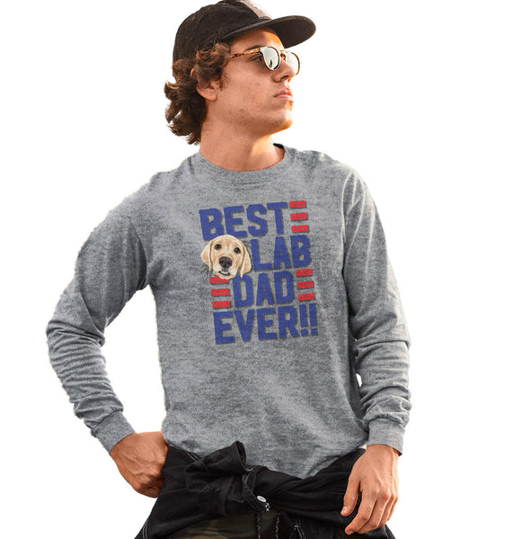 Best Lab Dad Ever - Adult Unisex Long Sleeve T-Shirt