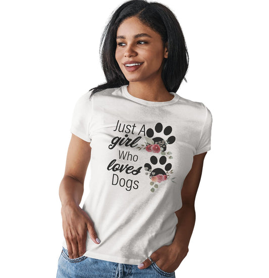 Just A Girl Who Loves Dogs - Ladies' Fitted T-Shirt