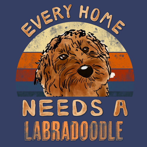 Every Home Needs a Labradoodle - Adult Unisex Crewneck Sweatshirt
