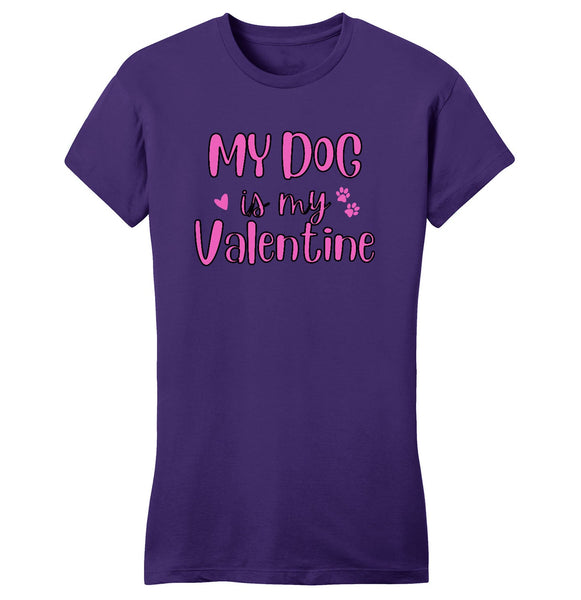 My Dog Valentine - Women's Fitted T-Shirt