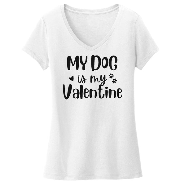 My Dog Valentine - Women's V-Neck T-Shirt