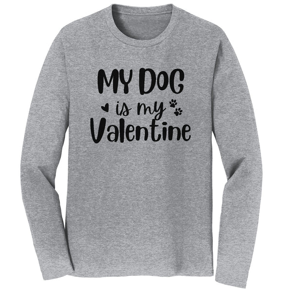 My Dog Valentine - Adult Unisex Long Sleeve T-Shirt