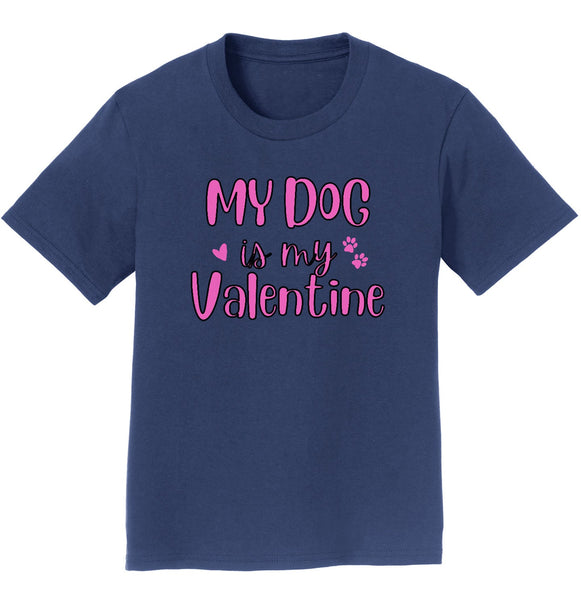 My Dog Valentine - Kids' Unisex T-Shirt