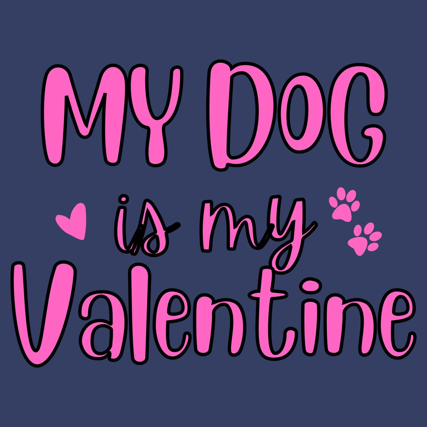 My Dog Valentine - Adult Unisex Hoodie Sweatshirt