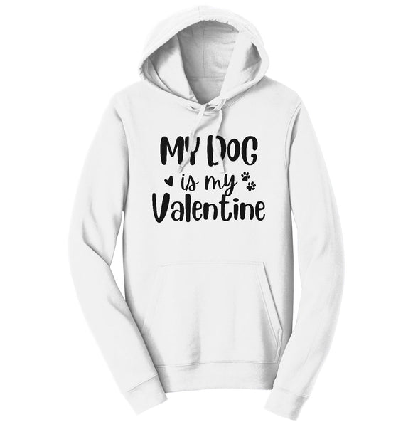 My Dog Valentine - Adult Unisex Hoodie Sweatshirt