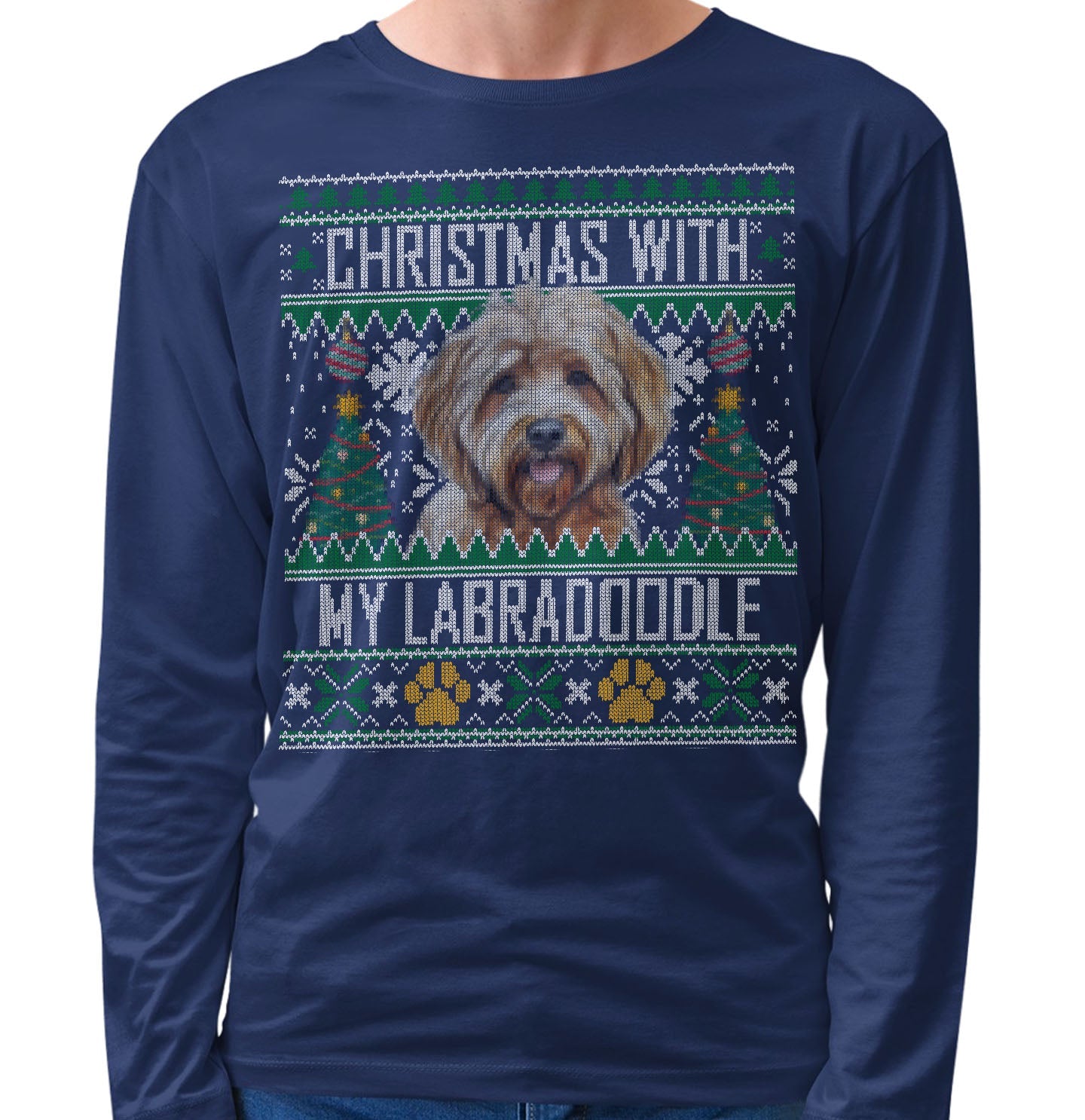 Ugly Sweater Christmas with My Labradoodle - Adult Unisex Long Sleeve T-Shirt