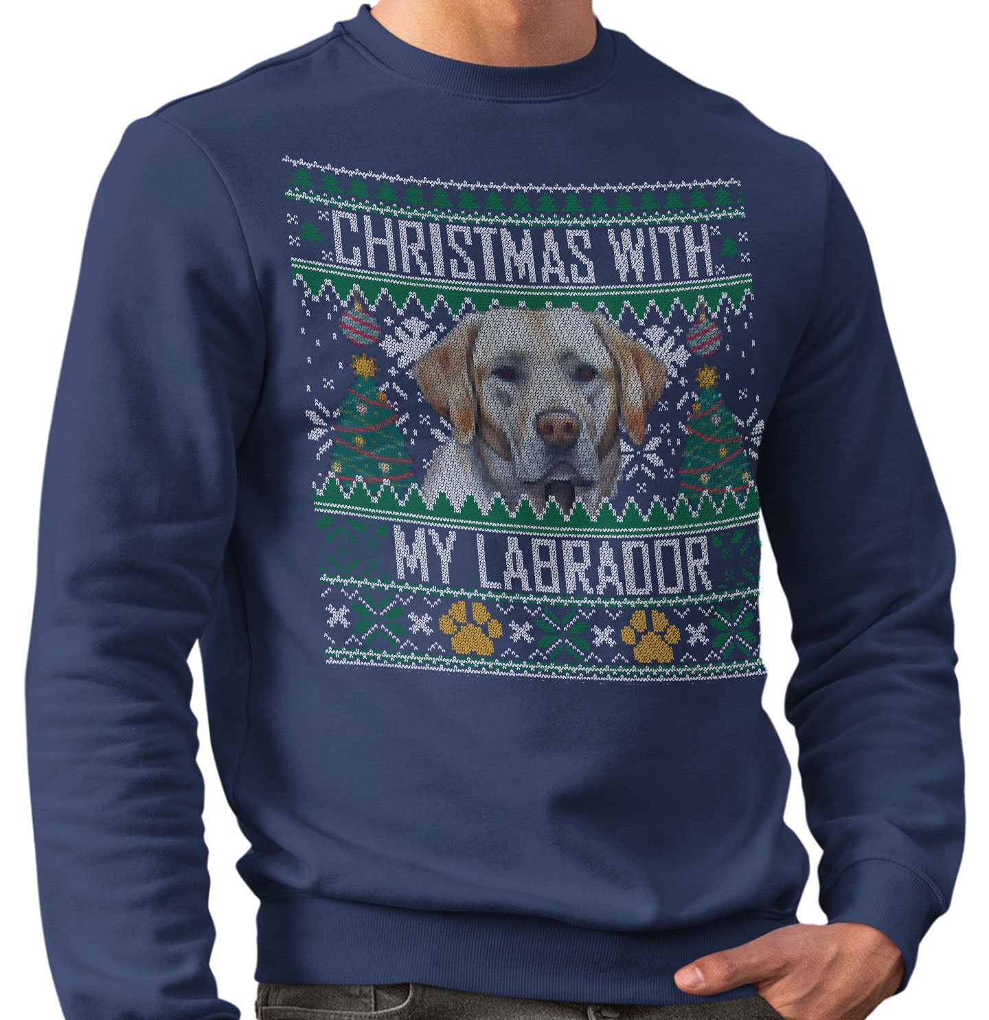 Ugly Sweater Christmas with My Labrador Retriever - Adult Unisex Crewneck Sweatshirt