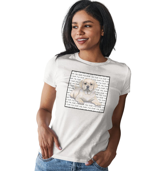 Yellow Lab Puppy Love Text - Women's Fitted T-Shirt