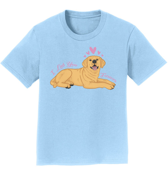 Labradors.com - Yellow Lab You Forever - Kids' Unisex T-Shirt